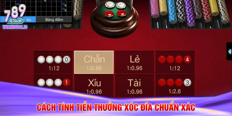 Tỷ Lệ Trả Thưởng Xóc Đĩa Chi Tiết Tại Cổng Game 789Club 3 Cách tính tiền thưởng xóc đĩa chuẩn xác